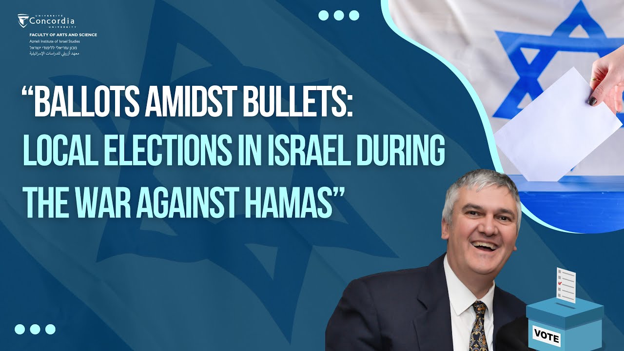 &ldquo;Ballots Amidst Bullets: Local Elections in Israel