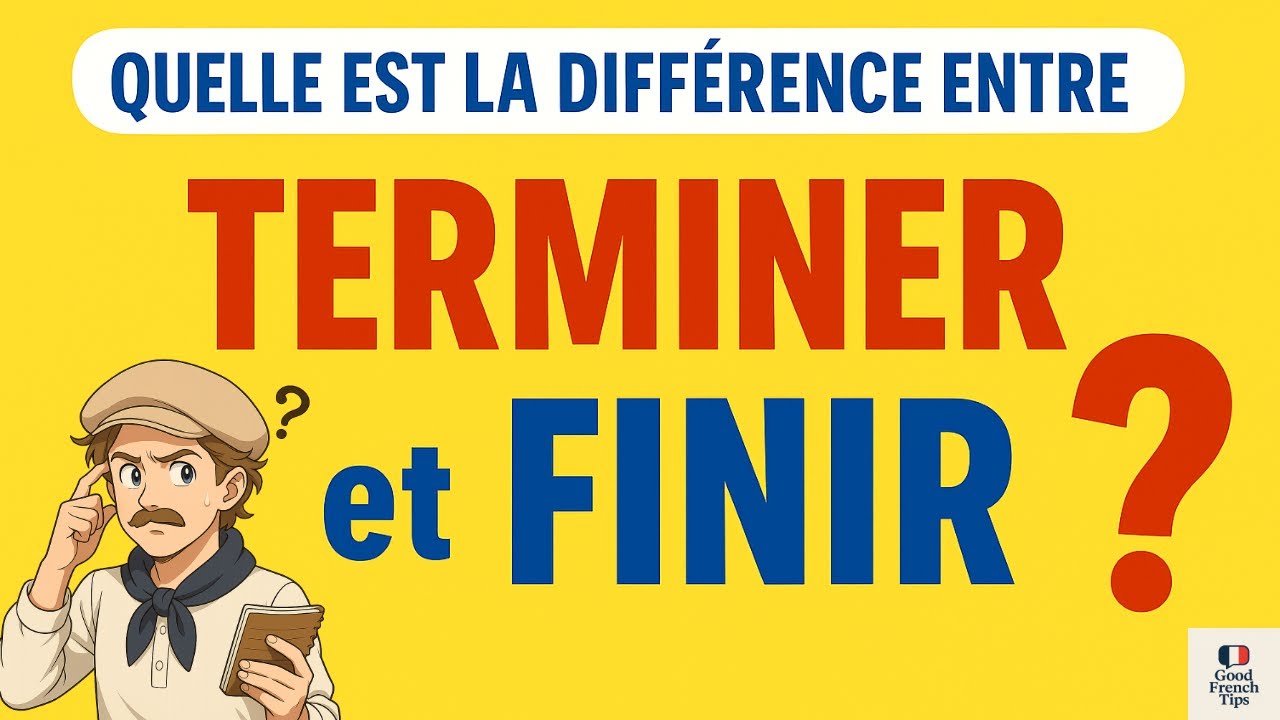 Terminer ou Finir ?  Faites la Diff&eacute;rence ! | Fran&ccedil;ais Facile (Slow French)