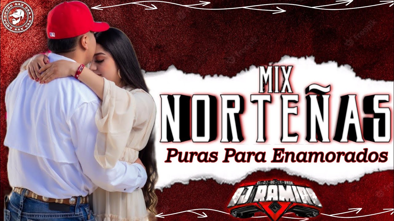 Mix Norteñas ♥️(Especial Puras Para Enamorados)♥️ - Dj Ramiro El Dj De La Raza 2023