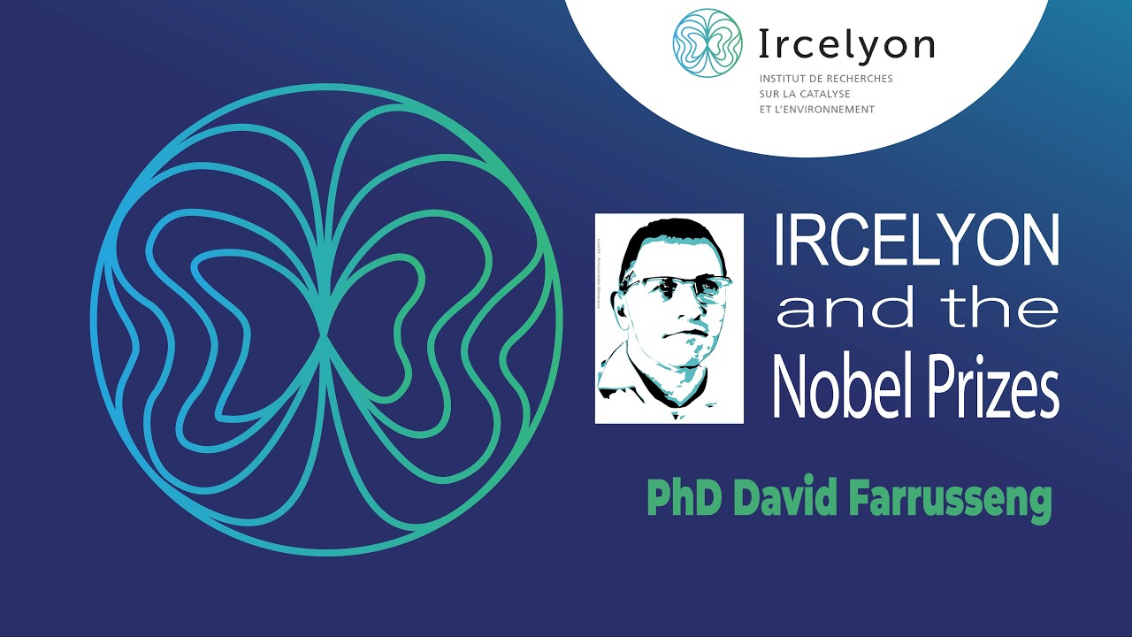 David Farrusseng & Nobels in Chemistry 2025