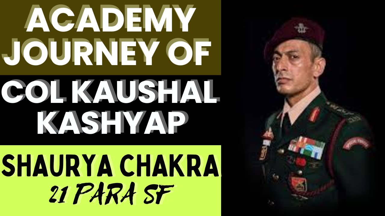 From Academy To Shaurya Chakra: Inspiring Journey Of Col Kaushal Kashyap #winlifelikeawarrior