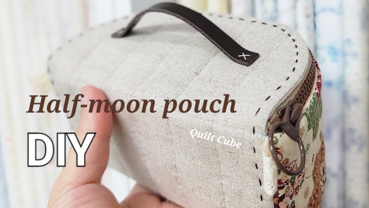 [DIY] 초보자를 위한 반달 모양 파우치 만들기! 다양한 크기로 여러개 만들었어요~ (@quilt_cube )