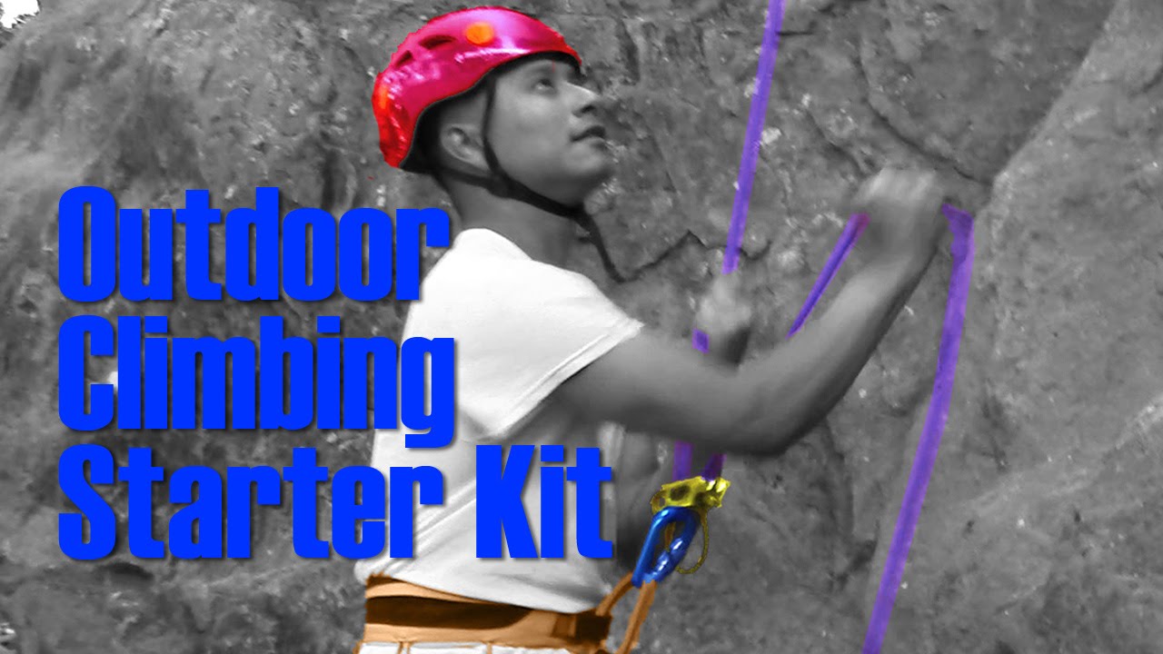 Outdoor Climbing Starter Kit: Gear to Need to Start Top Rope Climbing | Smart Rock Climbing