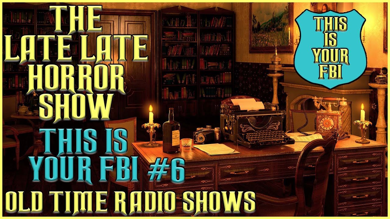 This Is Your FBI Crime Detective Old Time Radio Shows All Night Long #6
