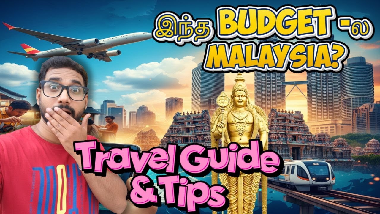 🇲🇾🇮🇳மலேசியா போறீங்களா? 😳பாக்கெட் காலியாகாம ஜாலியா சுத்தியாச்சு! 🎒✈️🍱