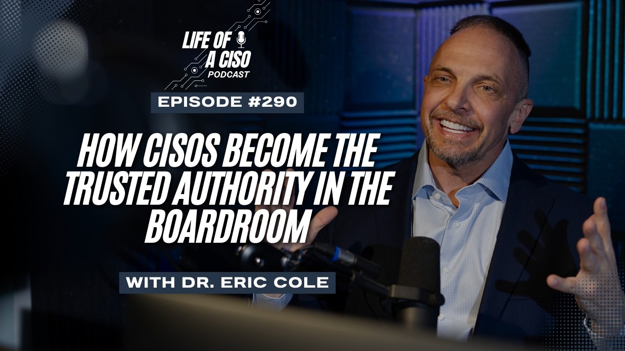 How CISOs Become the Trusted Authority in the Boardroom