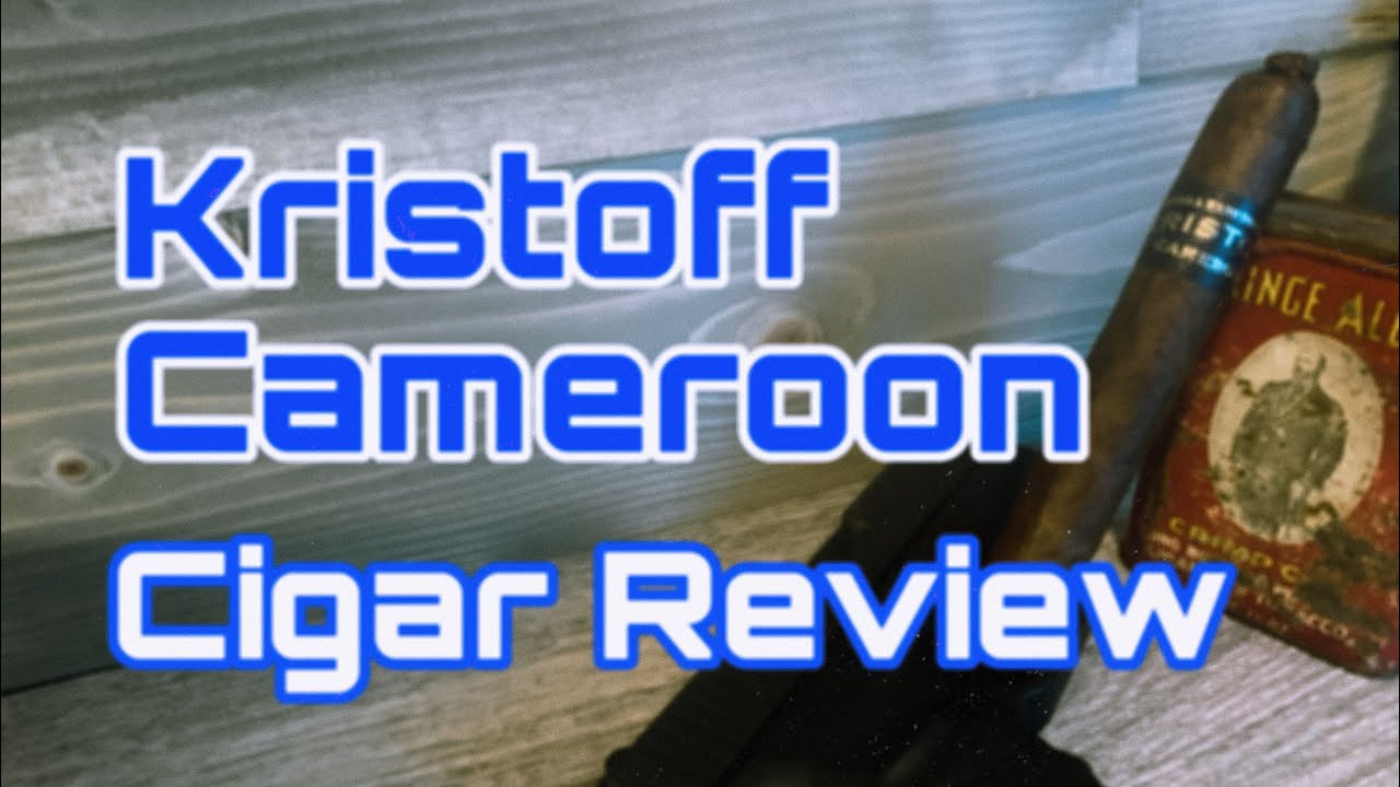 Kristoff Cameroon Cigar Review | Cigar Sherpa | Laird Mayhew #subscribe #cigar #review