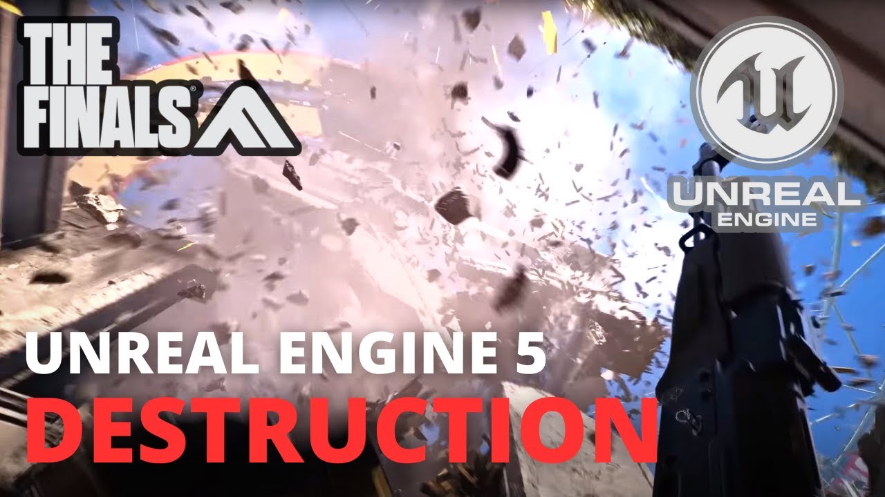 The Tech Behind The Most Realistic Destruction in Unreal Engine 5 - The Finals