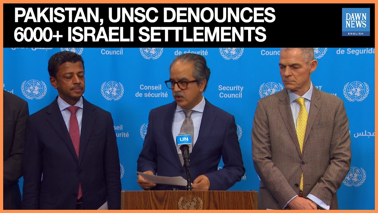 Pakistan Joins UNSC In Denouncing 6000+ Israeli Settlements In Occupied Palestine