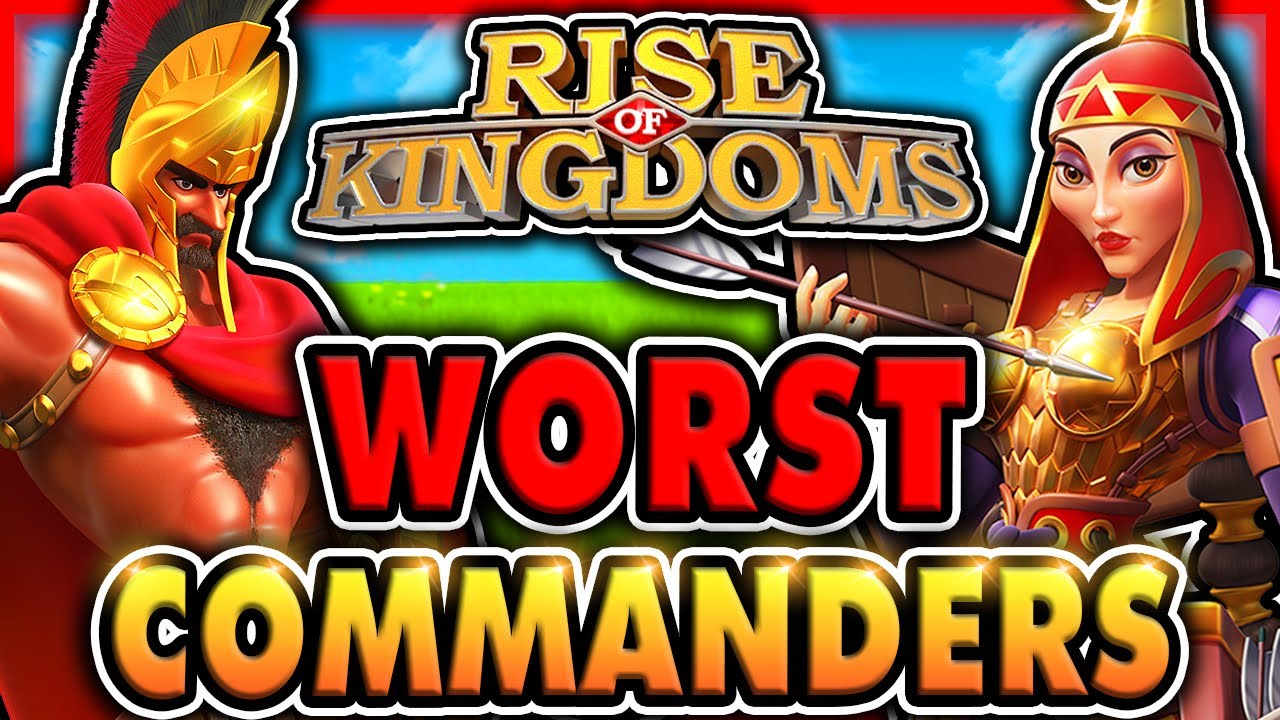САМЫЕ ХУДШИЕ командиры для F2P-ИГРОКОВ — Rise of Kingdoms 2023