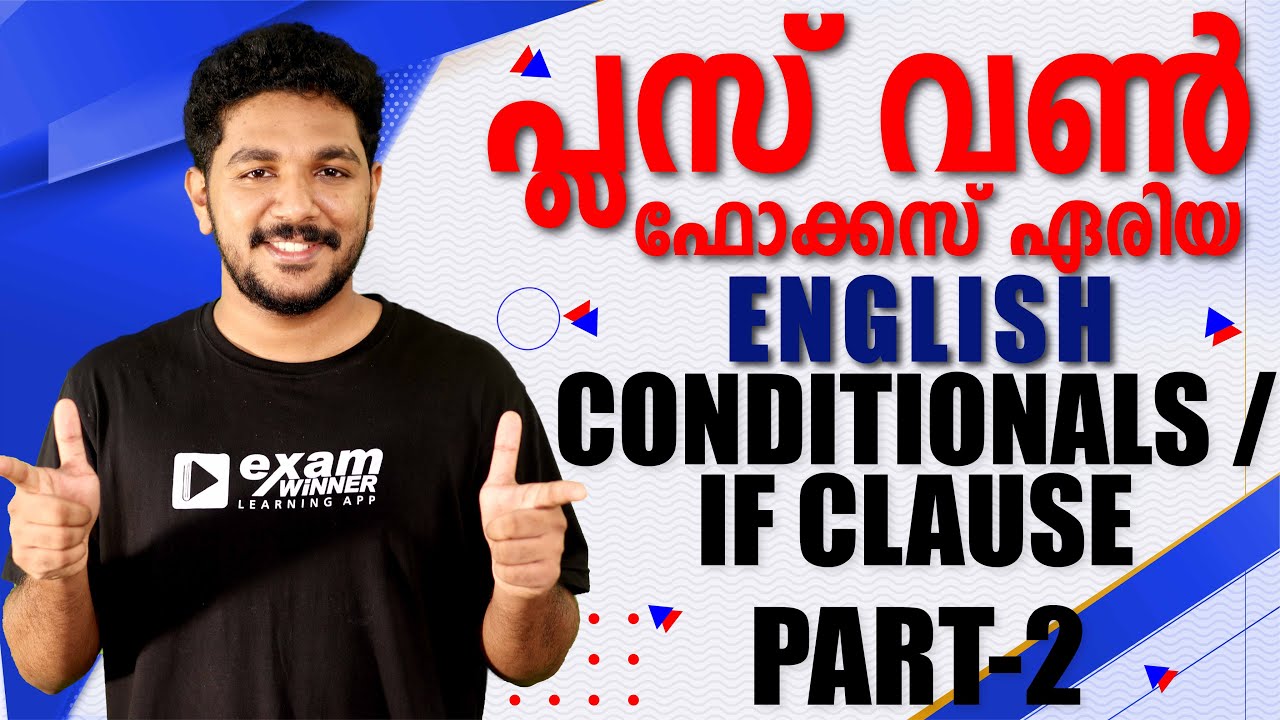Plus One | English Focus Area | Conditionals/If Clause | Part-2 | Malayalam | Kerala State