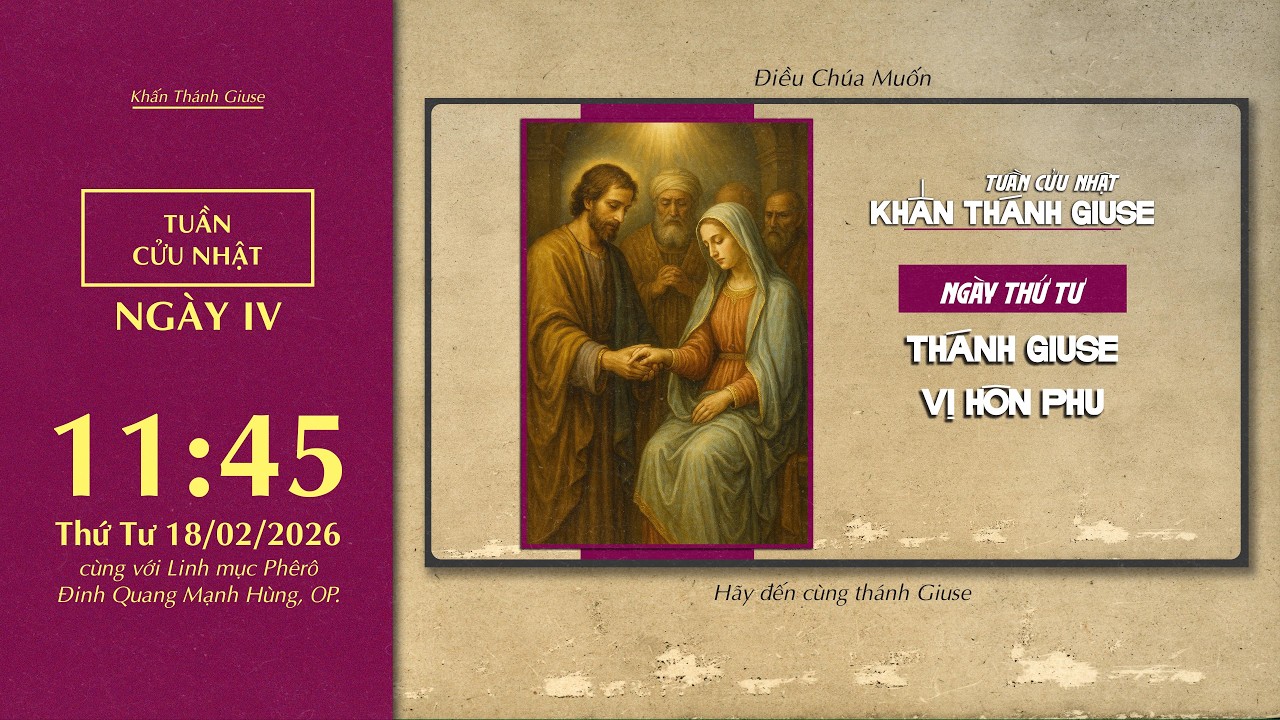 🔴 Khấn Thánh Giuse | 18/02/2026 | Ngày Thứ Tư: Thánh Giuse - Vị Hôn Phu