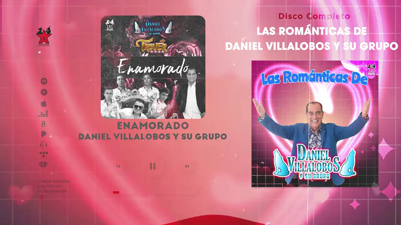Daniel Villalobos y Su Grupo - Las Románticas De Daniel Villalobos Y Su Grupo (Disco Completo)
