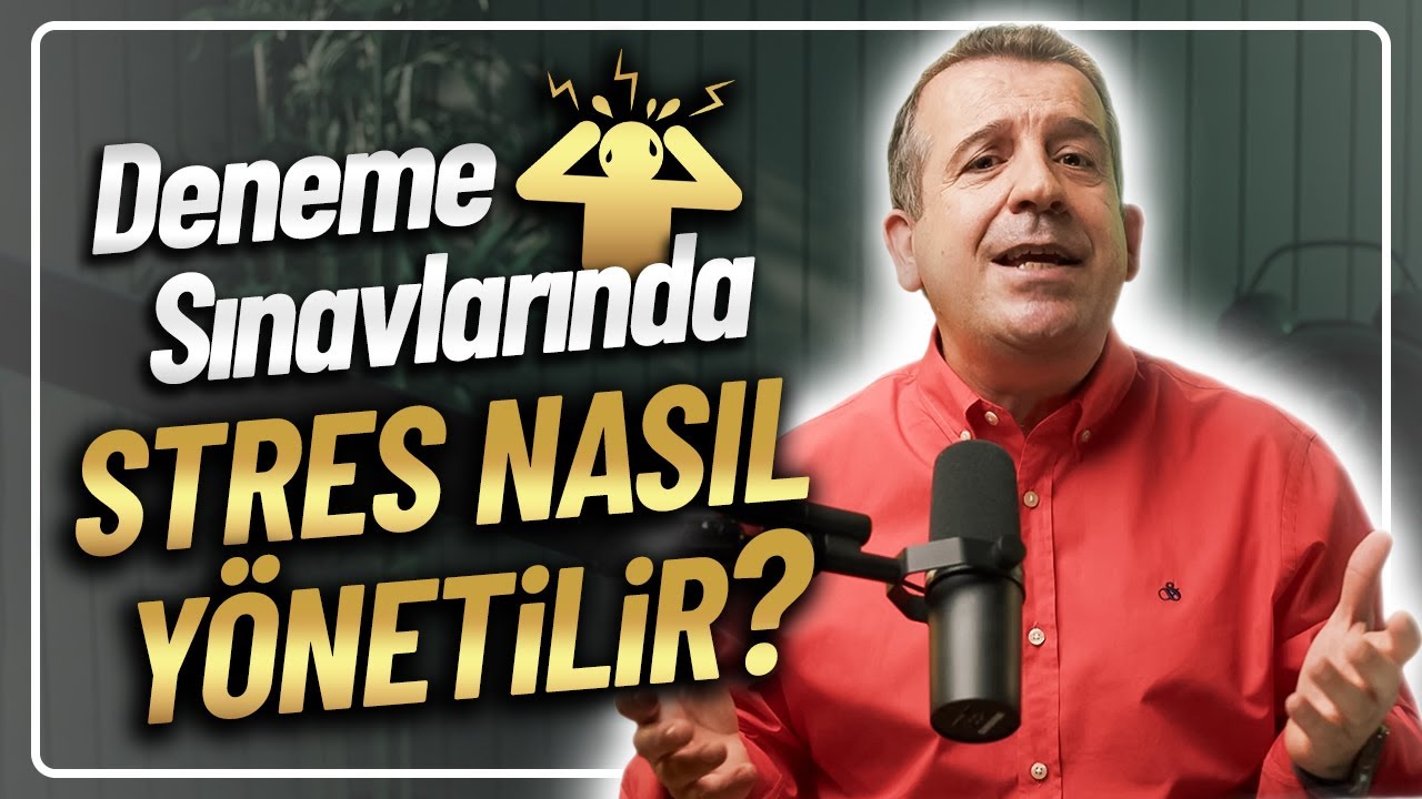DENEME SINAVLARINDA STRES NASIL YÖNETİLİR? / Deneme Sınavı Korkusu Nasıl Aşılır?