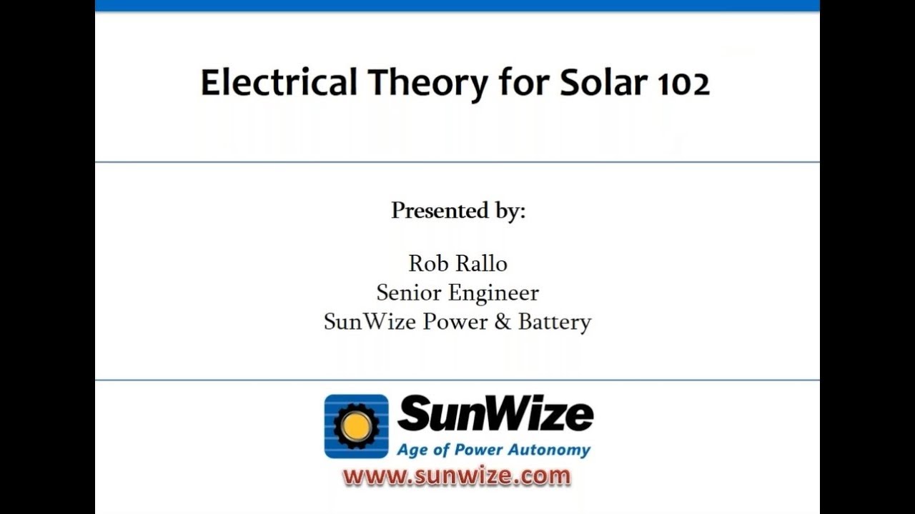 EE102 For Solar   Part 2 of Electrical Engineering Theory for Solar Applications