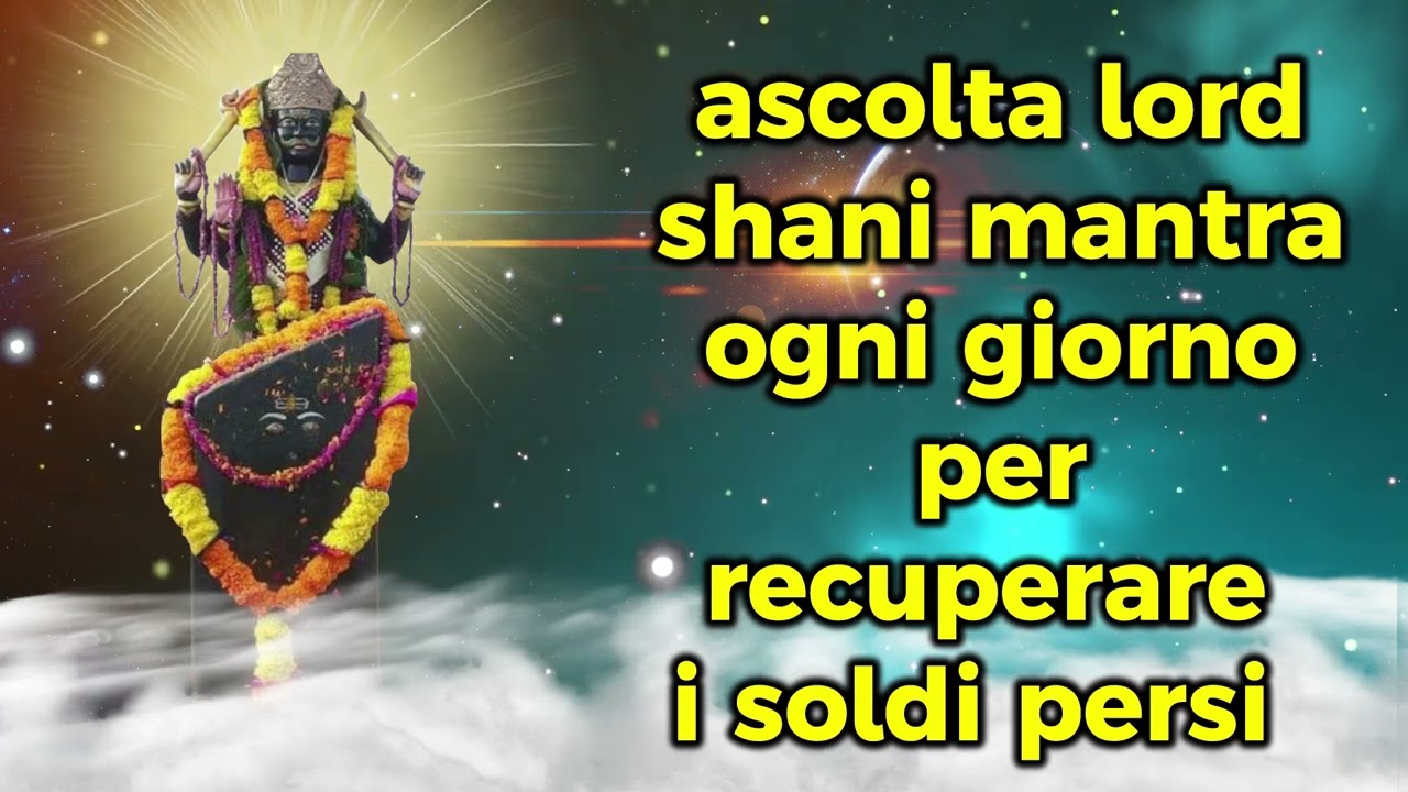 ascolta Lord Shani Mantra ogni giorno per recuperare i soldi persi