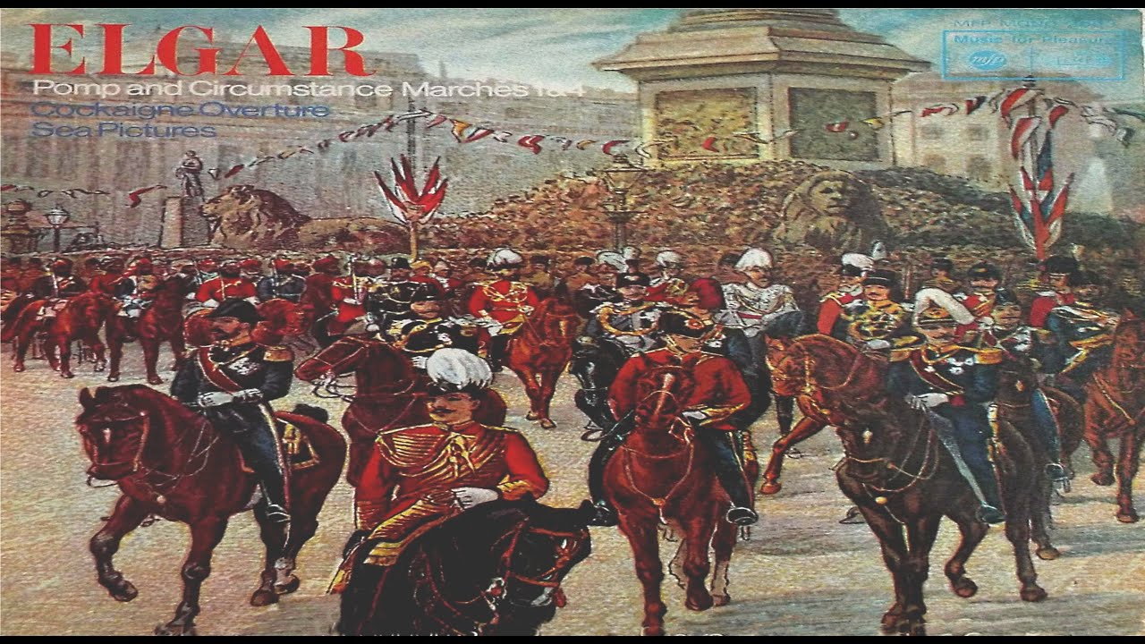 Elgar: Pomp & Circumstance March No.1