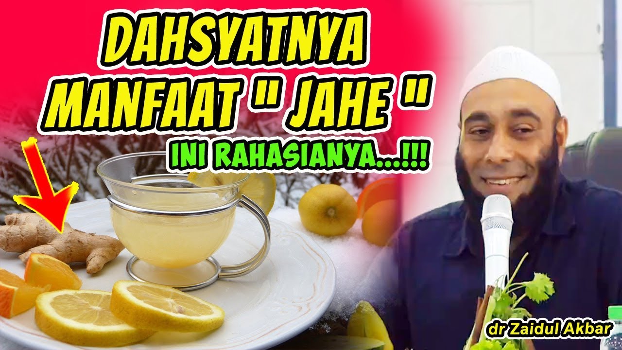 DAHSYATNYA MANFAAT JAHE | dr Zaidul Akbar