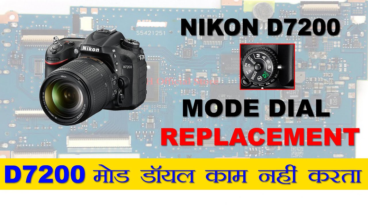 NIKON  D7200 MODE DIAL Replacement, Nikon D7200 Camera Repair,