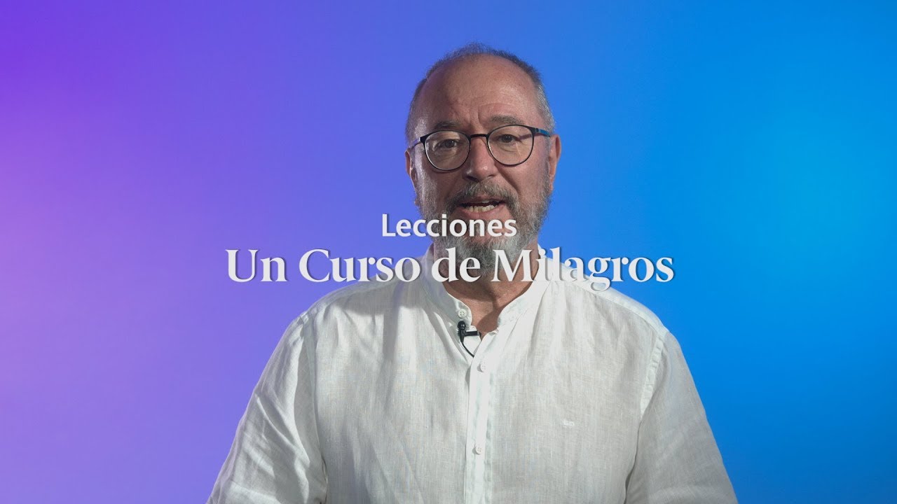 Ejercicios Un Curso de Milagros: Lecci&oacute;n 1 📝 UCDM con Enric Corbera