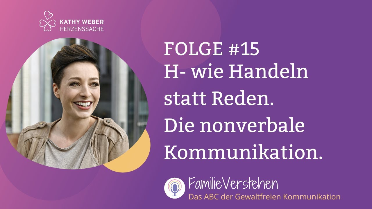 H- wie Handeln statt reden: Die nonverbale Kommunikation | Podcast für Eltern | Folge 15