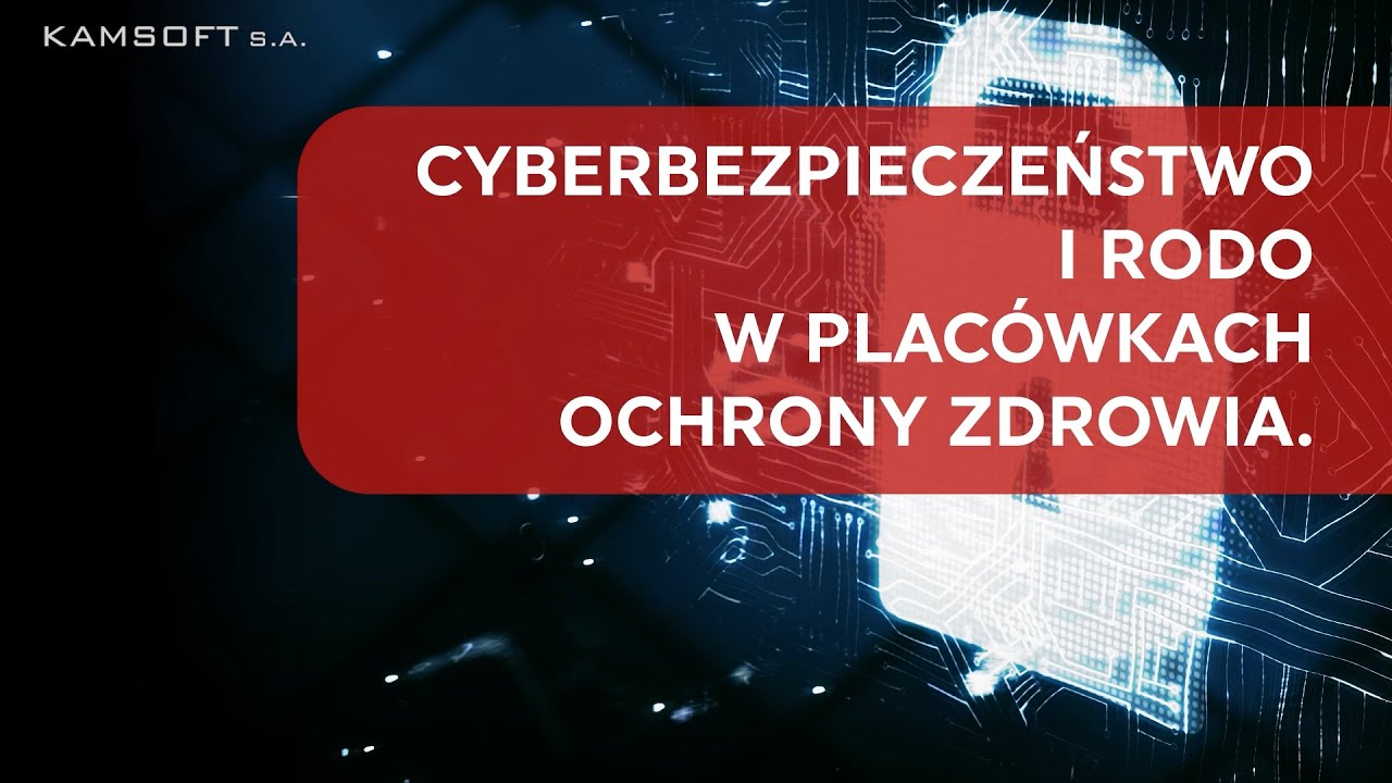Cyberbezpieczeństwo i RODO w ochronie zdrowia - szkolenie