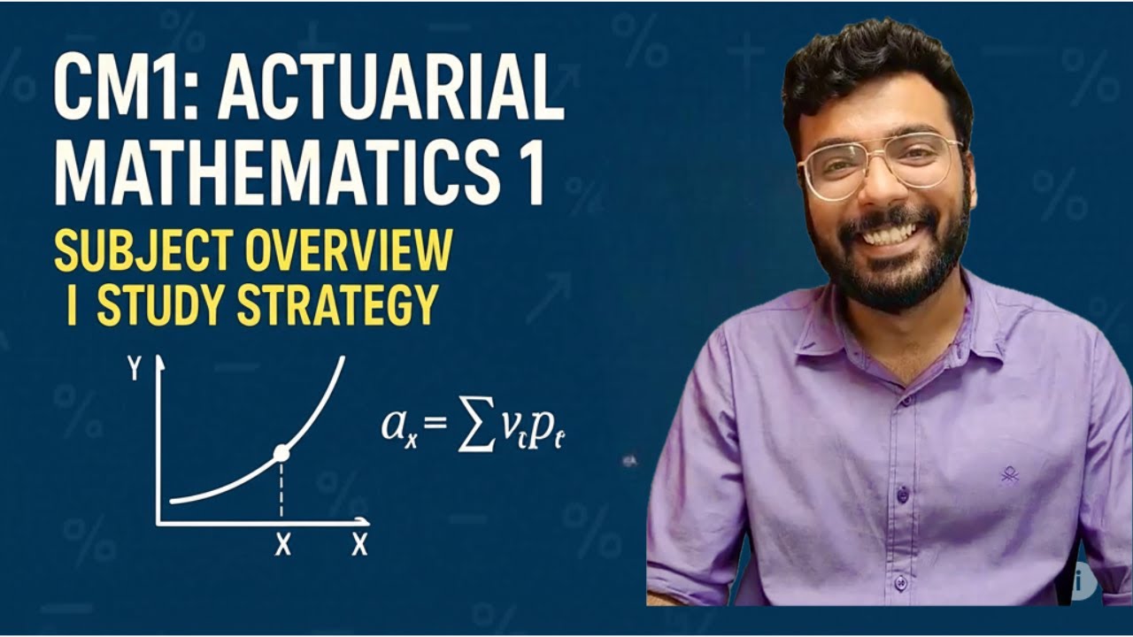 CM1: Actuarial Mathematics 1:  2025 | Subject Overview | Study Strategy | How to crack?