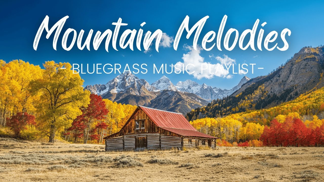 Mountain Melodies | Bluegrass Music for a Peaceful Escape
