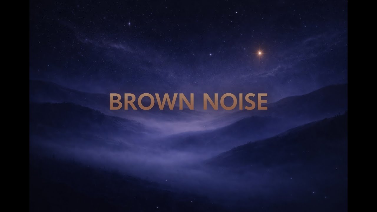 Brown Noise – Deep Focus & Sleep Sounds (6 Hours)