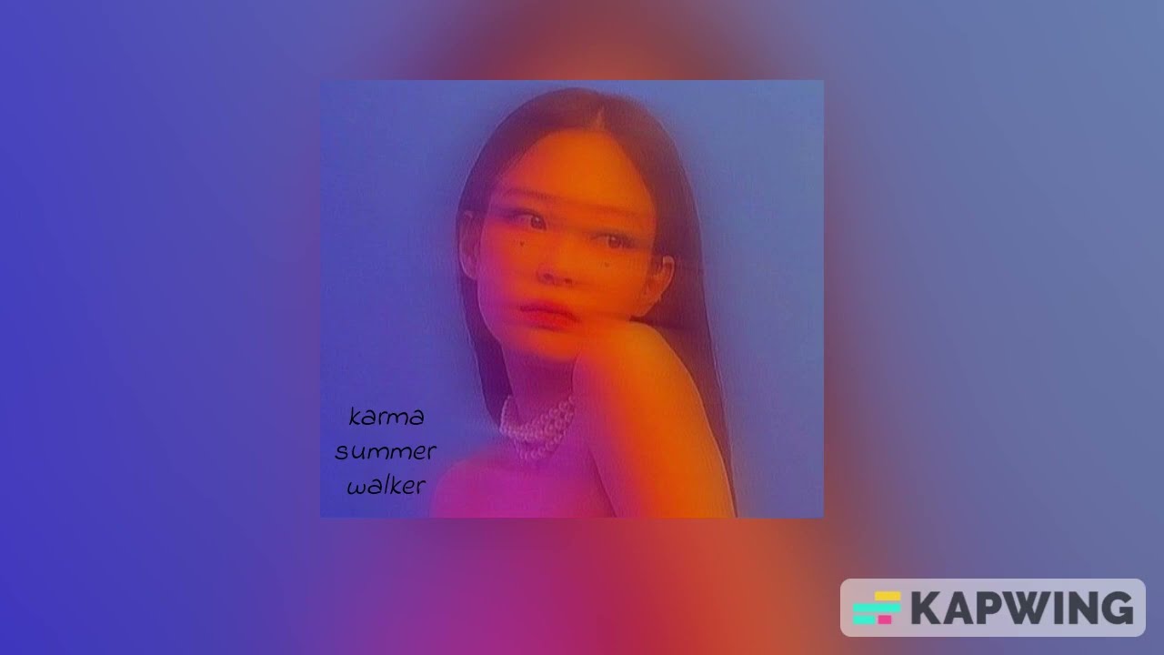 summer walker - karma ( speed up)