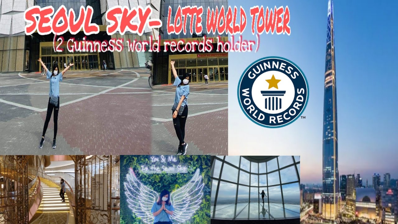 SEOUL SKY - LOTTE WORLD TOWER || the fastest elevator in south korea part-2