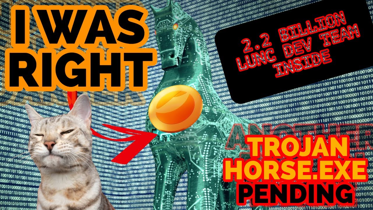 #LUNC Community... I Was Right! Trojan Horse Pending!