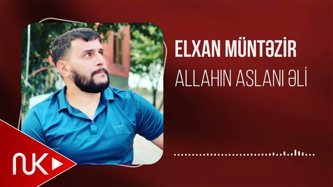 Elxan Muntezir - Allahin aslani Eli (Yeni 2025)