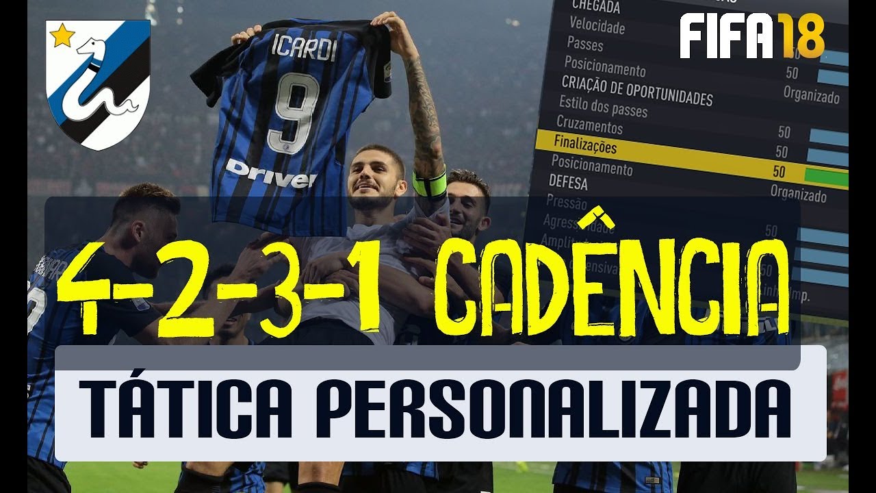 FIFA 18 | FORMAÇÃO 4-2-3-1 (cadência) , TÁTICAS PERSONALIZADAS E INSTRUÇÕES