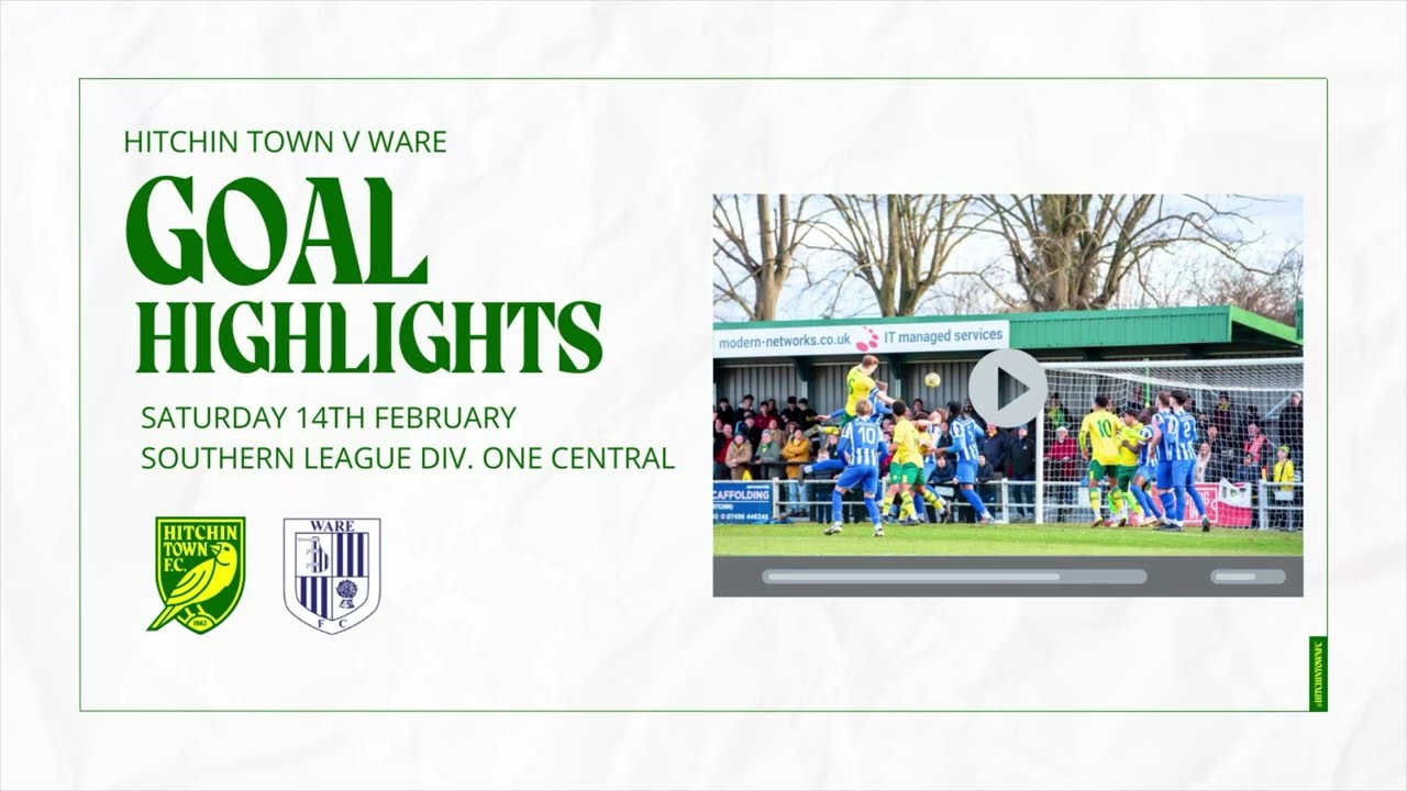 GOAL HIGHLIGHTS - Hitchin Town v Ware 14/02/26