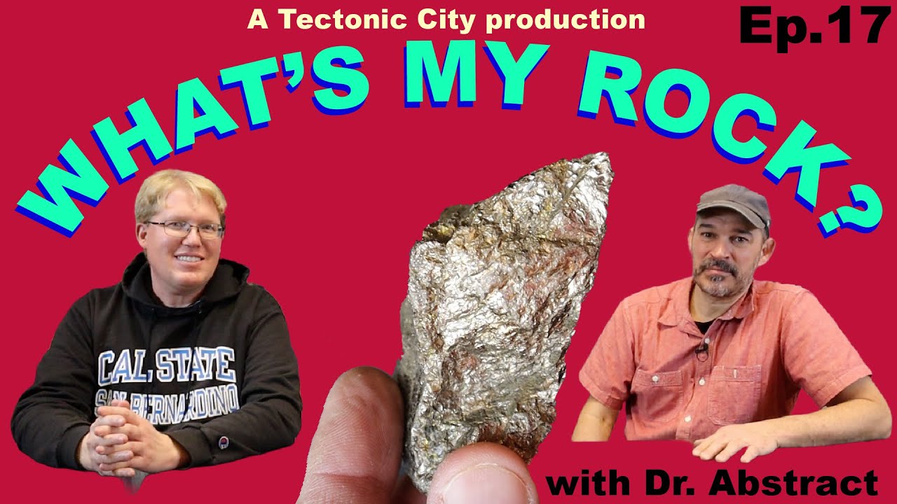 What's My Rock? #17 – a rock identification show