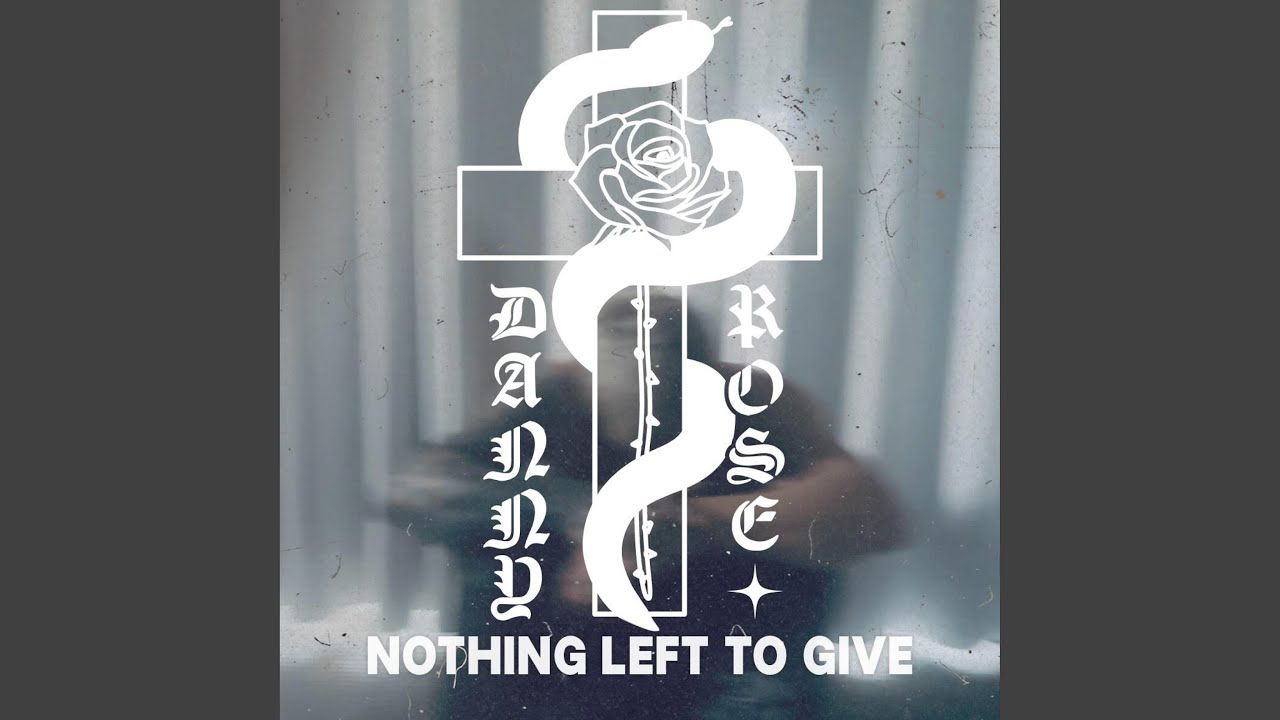Nothing left to give