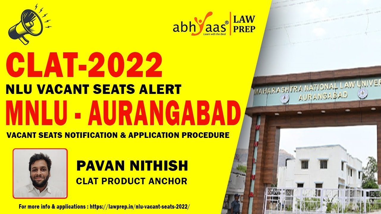 MNLU AURANGABAD VACANT SEATS | CLAT 2022 VACANT SEATS NOTIFICATION ALERTS | ABHYAAS LAWPREP