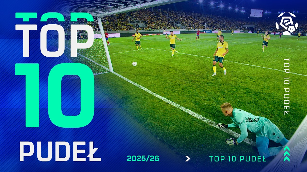 Jak to nie wpadło?! | Top 10 | Ekstraklasa 2025/26