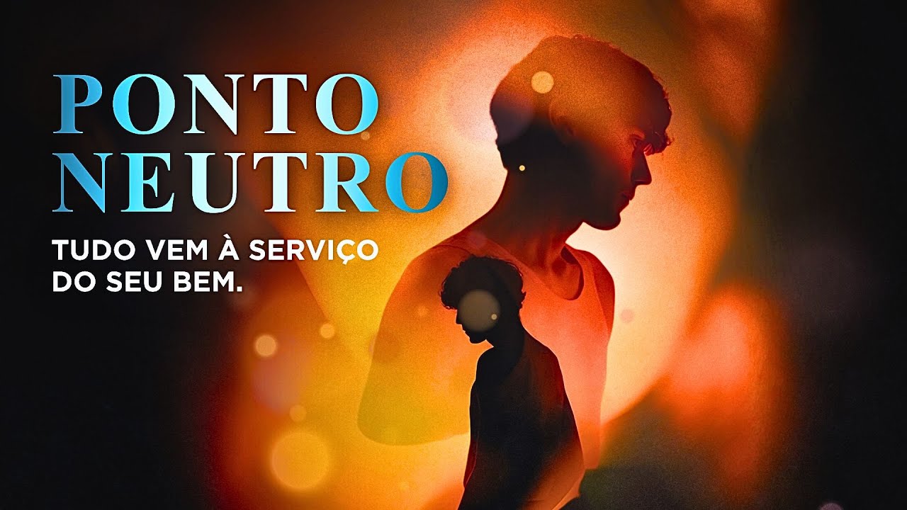 Se você entender isso, tudo virá ao seu favor | O Ponto Neutro