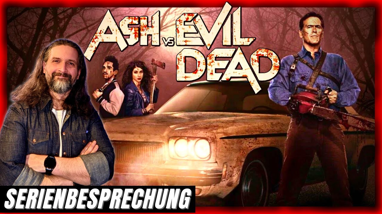 Durchgeknallt, blutig, groovy! DIE Serienbesprechung zu Ash vs Evil Dead(SPOILER)