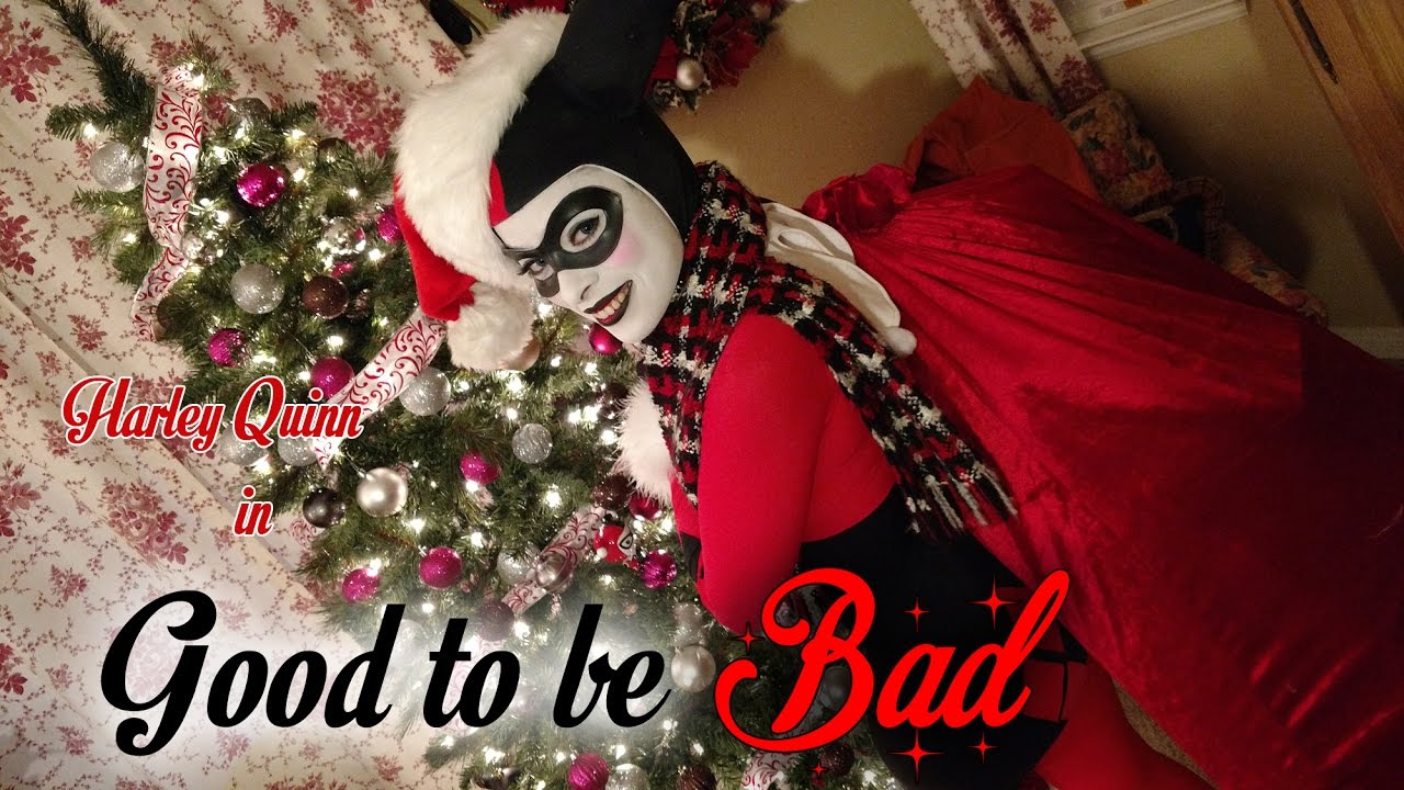 Harley Quinn - Good To Be Bad