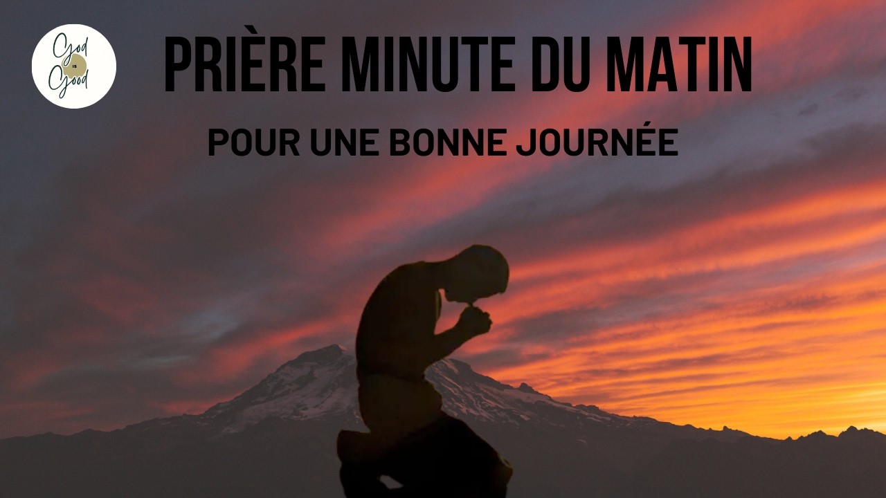 Prière minute du lundi matin 🙏
