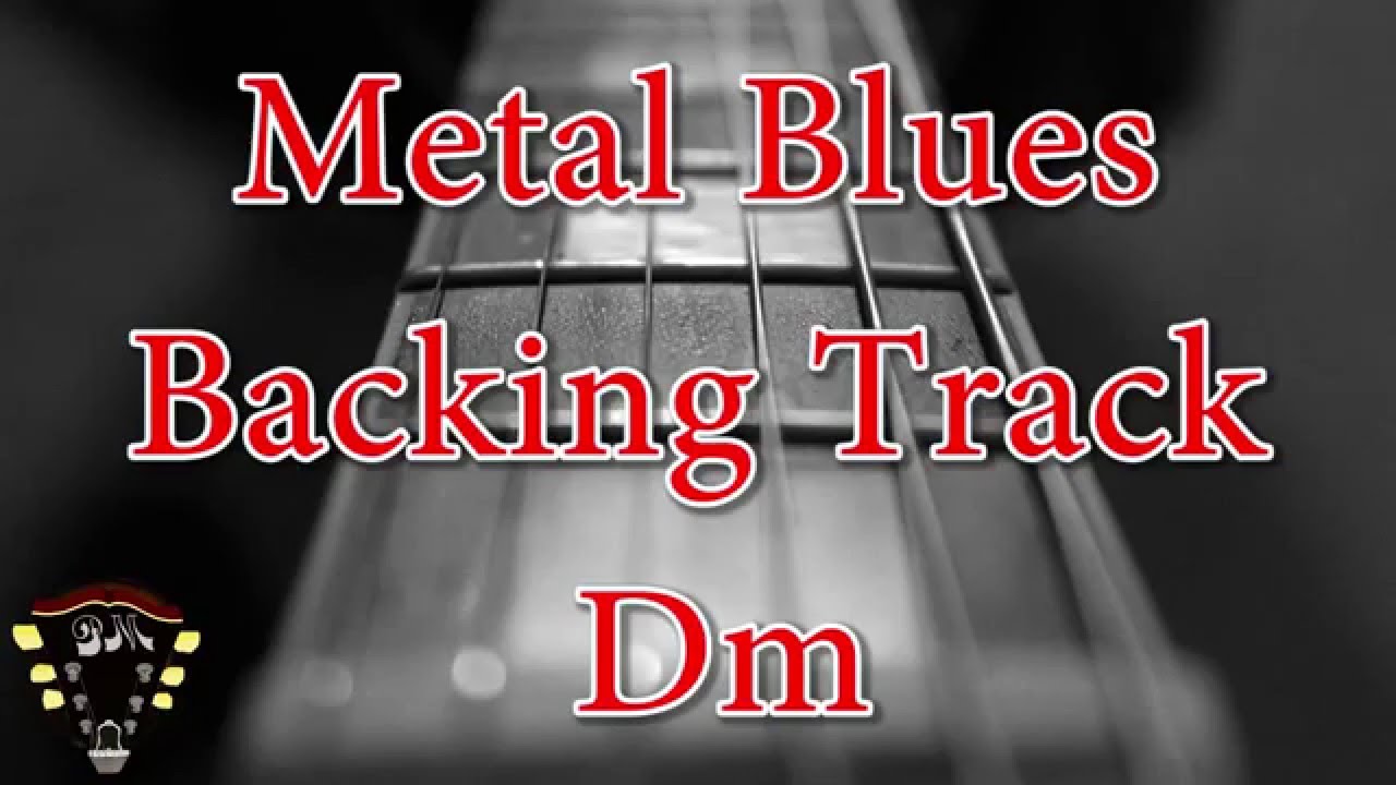 Metal Blues Backing Track Dm