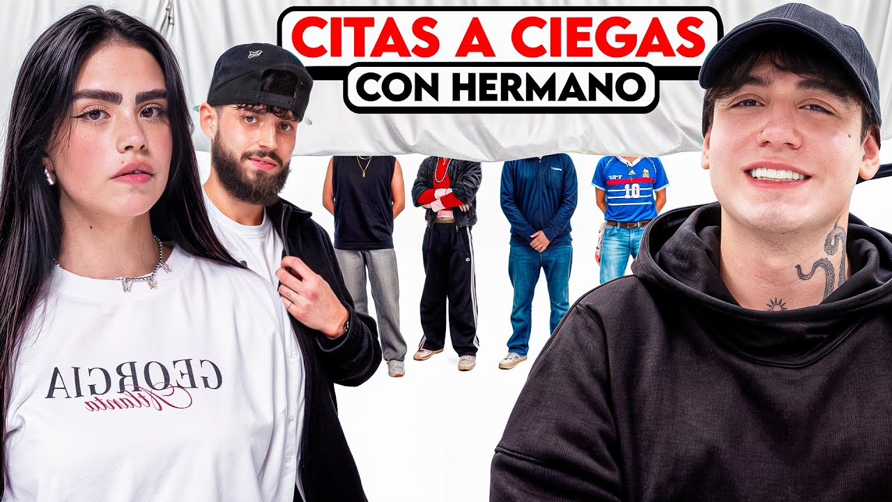 CITAS A CIEGAS CON EL HERMANO
