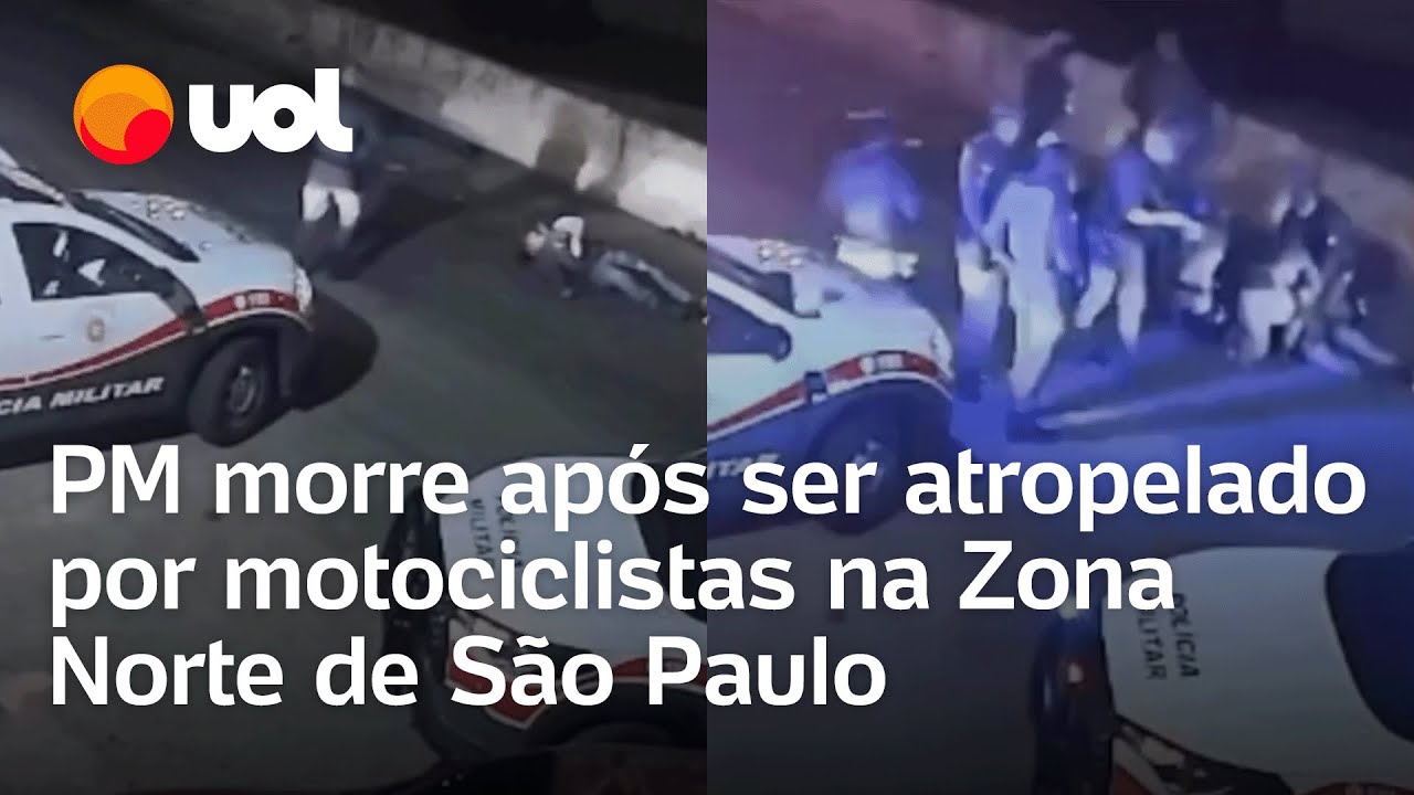 PM morre ap&oacute;s ser atropelado por motociclistas na Zona Norte de S&atilde;o Paulo
