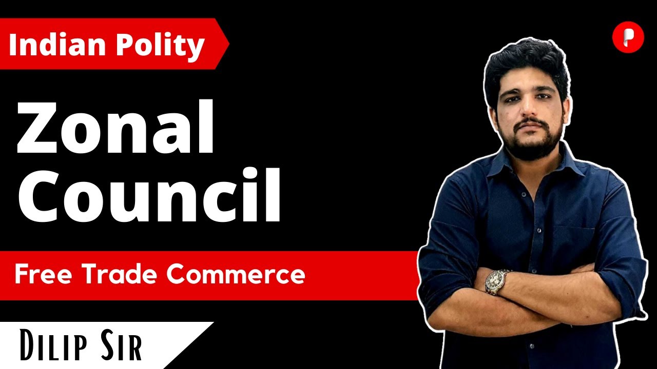 Zonal Council | Free trade & commerce | Inter-State Relations | Indian Polity | Laxmikanth