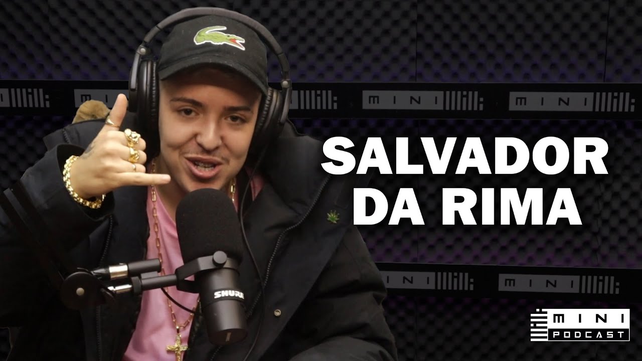 SALVADOR DA RIMA – MINI PODCAST #135