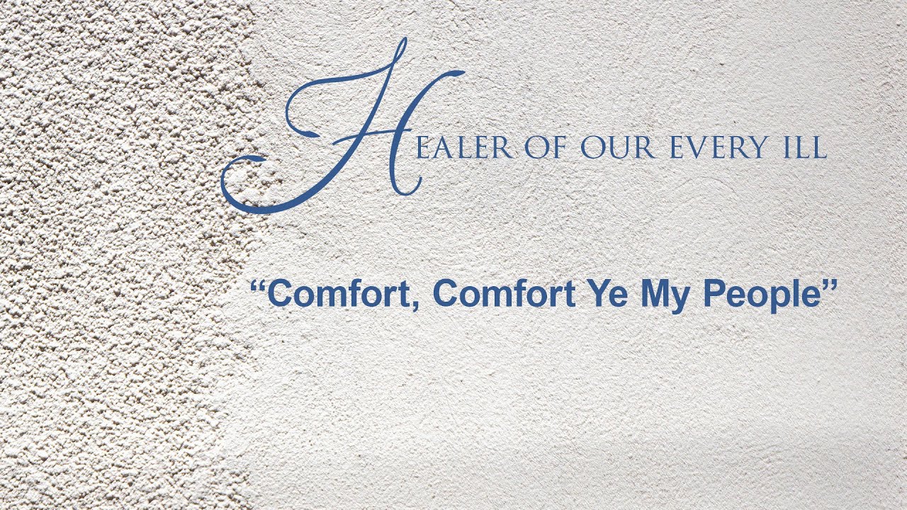 “Comfort, Comfort Ye My People,” Capella