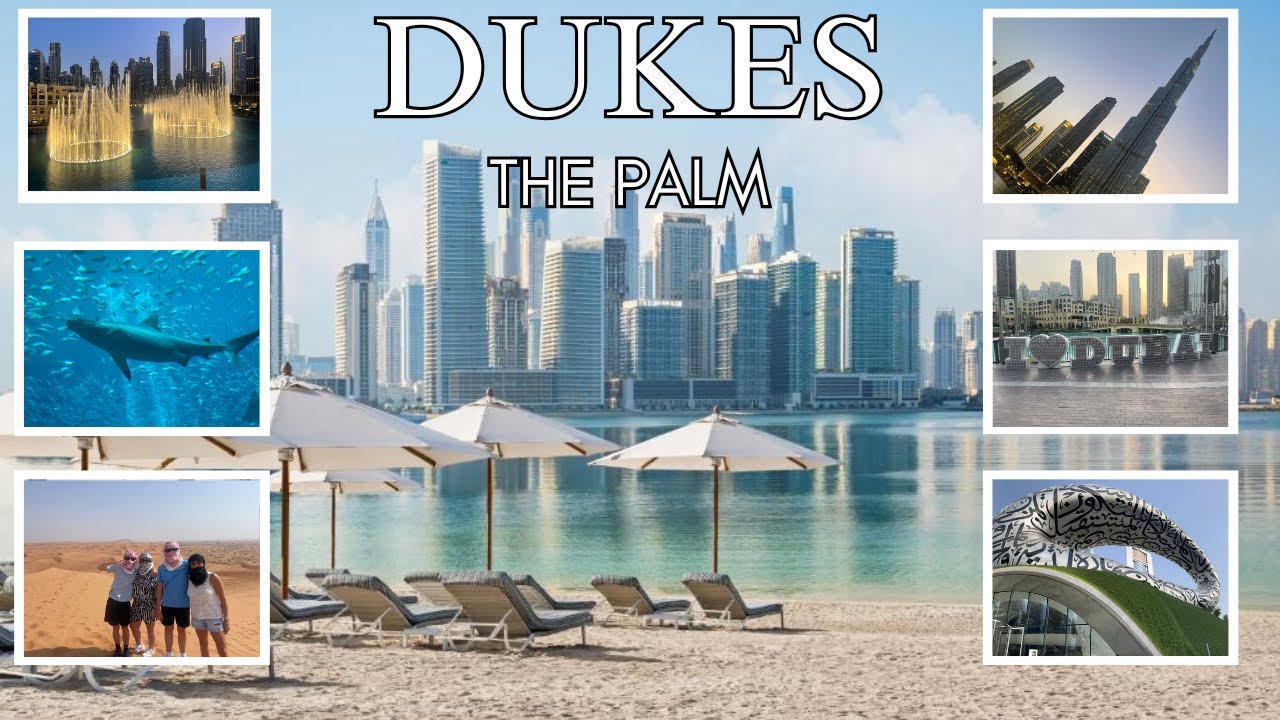 DUKES THE PALM (2024) | DUBAI VLOG | Burj Khalifa, Aquarium, Waterpark, Desert, TopGolf & more!